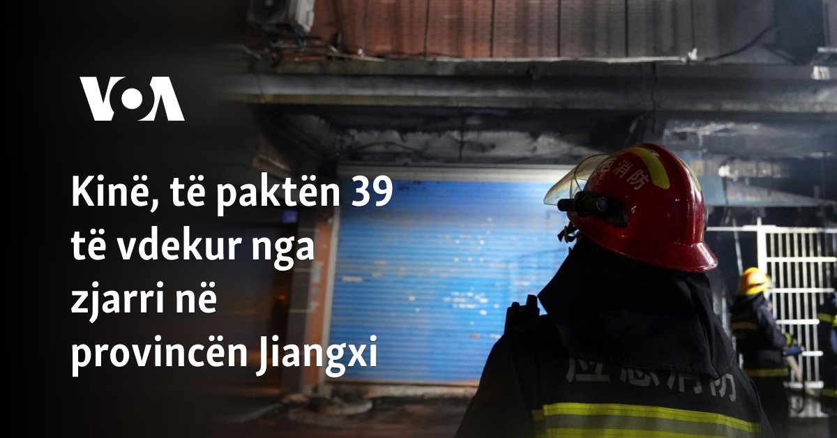 Kinë, të paktën 39 të vdekur nga zjarri në provincën Jiangxi