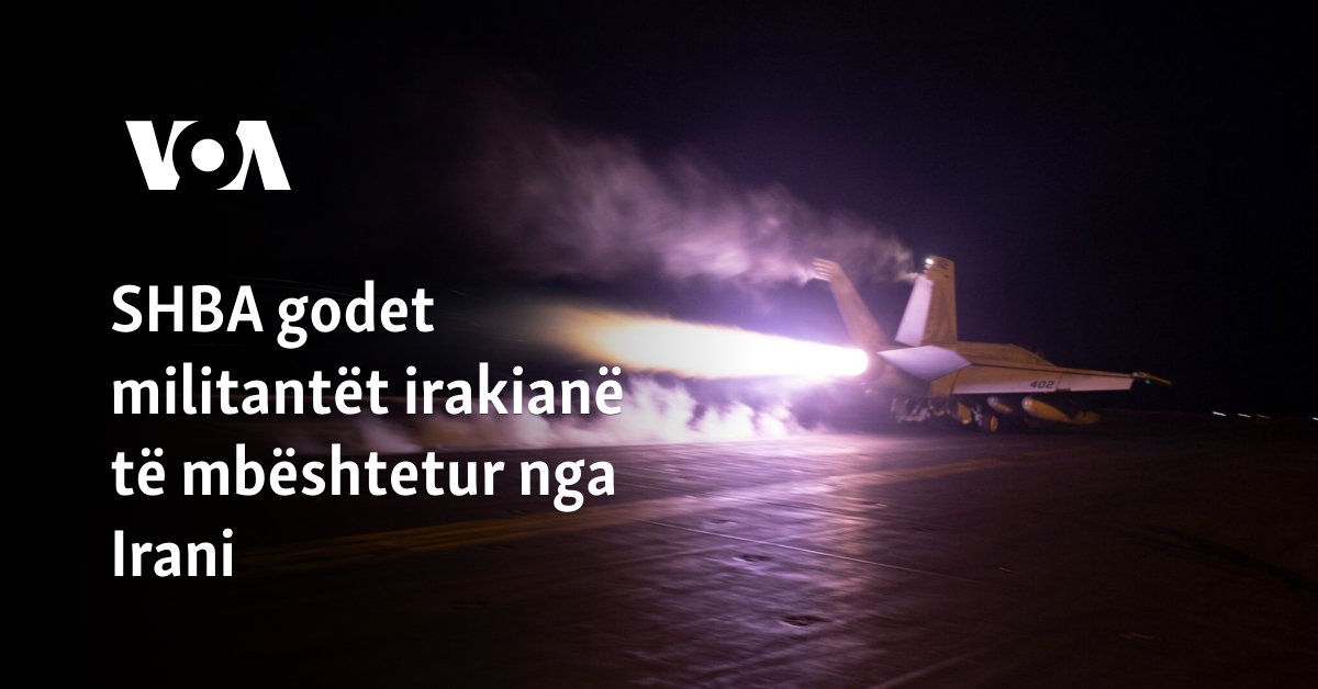 SHBA godet militantët irakianë të mbështetur nga Irani