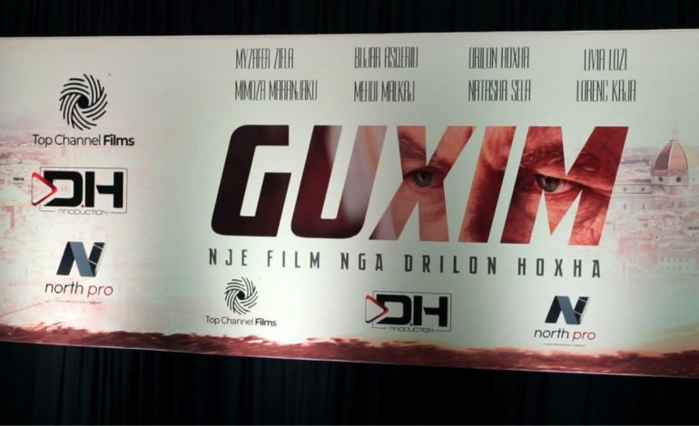 Filmi “Guximi” nga Top Channel Films, nis të shfaqet nesër në kinema